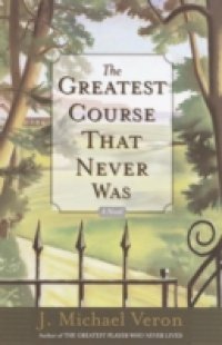 Greatest Course That Never Was