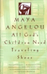 Читать All God's Children Need Traveling Shoes