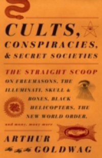 Cults, Conspiracies, and Secret Societies