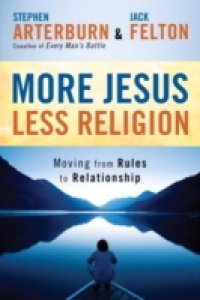 More Jesus, Less Religion
