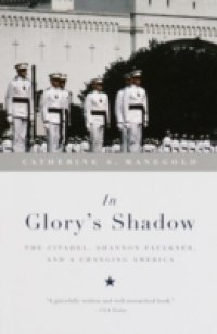 In Glory`s Shadow