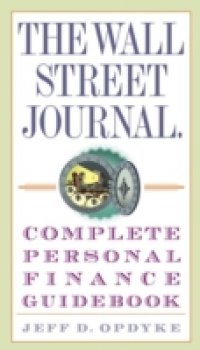 Читать Wall Street Journal. Complete Personal Finance Guidebook