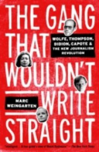 Gang That Wouldn`t Write Straight