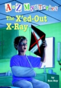 to Z Mysteries: The X`ed-Out X-Ray