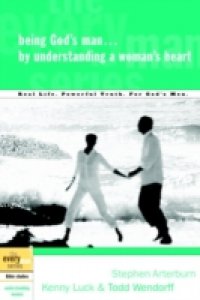 Being God`s Man by Understanding a Woman`s Heart