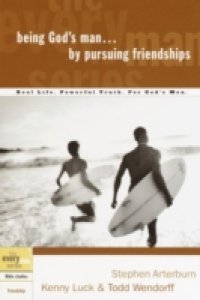 Being God`s Man by Pursuing Friendships