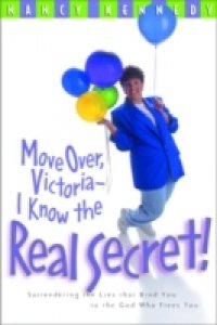 Move Over, Victoria–I Know the Real Secret