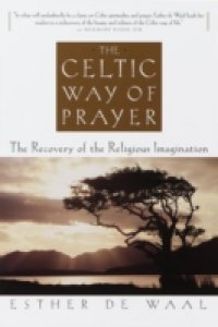 Celtic Way of Prayer