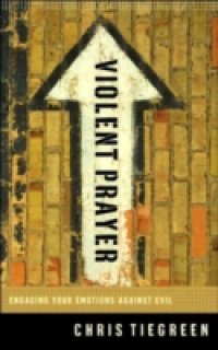 Violent Prayer
