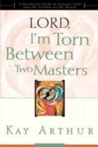 Lord, I`m Torn Between Two Masters