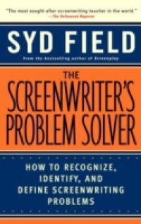 Screenwriter`s Problem Solver