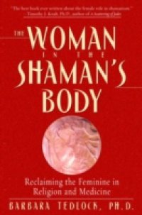 Woman in the Shaman`s Body