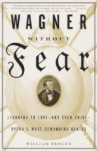 Wagner Without Fear