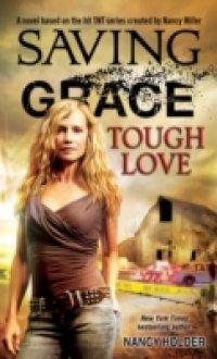 Saving Grace: Tough Love