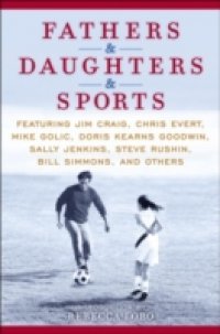 Fathers & Daughters & Sports