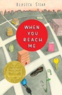 Читать When You Reach Me