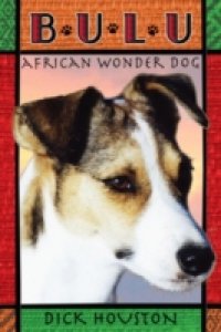 Bulu: African Wonder Dog