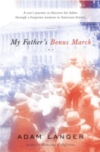My Father`s Bonus March