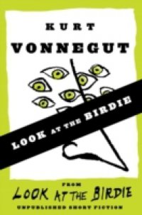 Look at the Birdie (Short Story)