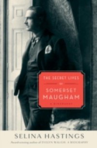 Secret Lives of Somerset Maugham
