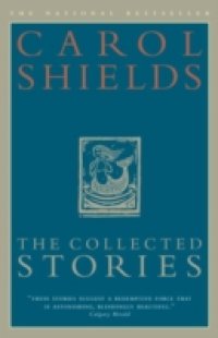 Collected Stories of Carol Shields