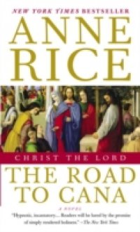 Читать Christ the Lord: The Road to Cana