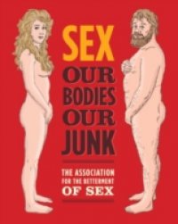 Sex: Our Bodies, Our Junk