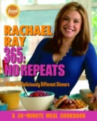 Rachael Ray 365: No Repeats