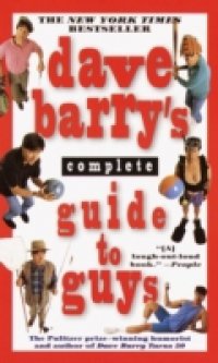Dave Barry`s Complete Guide to Guys