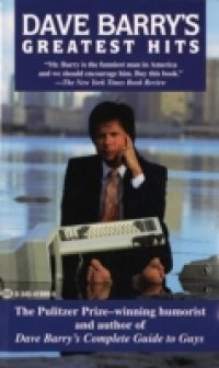 Dave Barry`s Greatest Hits