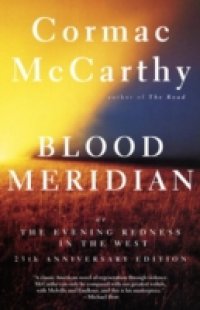 Читать Blood Meridian