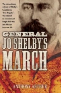 General Jo Shelby`s March