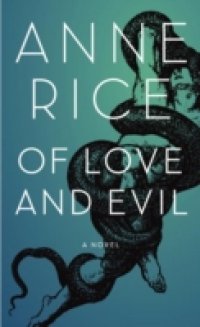 Читать Of Love and Evil