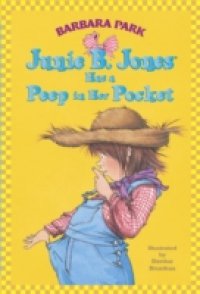 Junie B. Jones #15: Junie B. Jones Has a Peep in Her Pocket