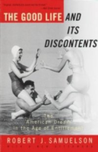 Good Life and Its Discontents