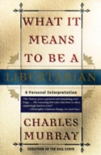 What It Means to Be a Libertarian