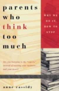 Parents Who Think Too Much