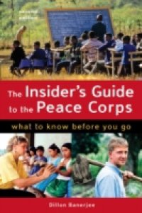Insider`s Guide to the Peace Corps