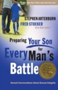 Читать Preparing Your Son for Every Man`s Battle