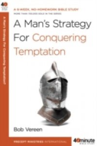 Man`s Strategy for Conquering Temptation