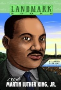 Meet Martin Luther King, Jr.