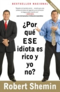 Por que ese idiota es rico y yo no?