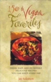 150 Vegan Favorites