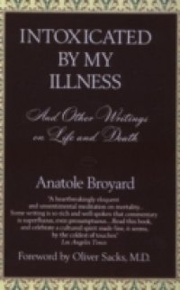 Intoxicated by My Illness