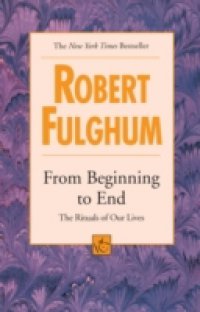 From Beginning to End