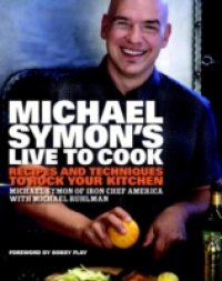 Michael Symon`s Live to Cook