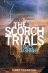 Читать Scorch Trials (Maze Runner, Book Two)