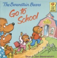 Читать Berenstain Bears Go To School