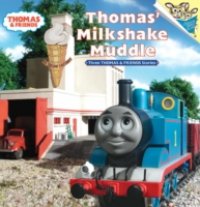 Читать Thomas' Milkshake Muddle (Thomas & Friends)