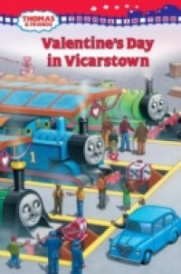 Читать Thomas in Town: Valentine's Day in Vicarstown (Thomas & Friends)